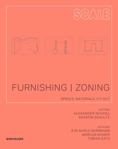 Furnishing | Zoning: Spaces, Materials, Fit-out