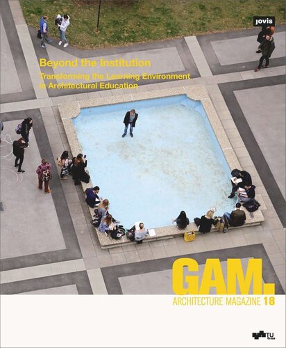 Beyond the Institution: Transforming the Learning Environment in Architectural Education