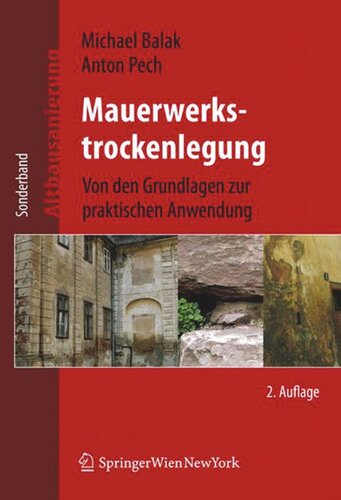 Mauerwerkstrockenlegung: Von den Grundlagen zur praktischen Anwendung