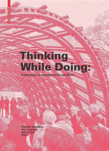 Thinking While Doing: Explorations in Educational Design/Build