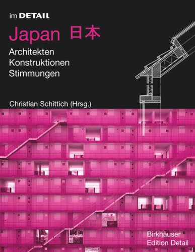 Japan: Architekten, Konstruktionen, Stimmungen