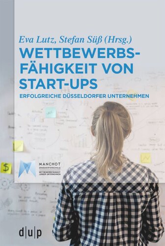 Wettbewerbsfähigkeit von Start-ups: Erfolgreiche Düsseldorfer Unternehmen