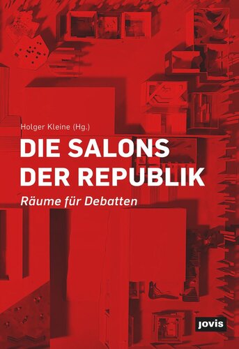 Die Salons der Republik: Räume für Debatten