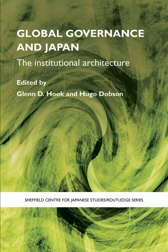 Global Governance and Japan: The Institutional Architecture 