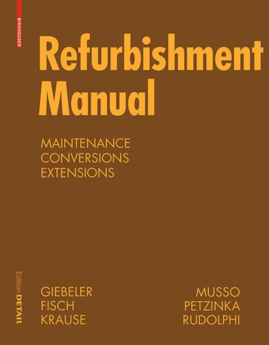 Refurbishment Manual: Maintenance, Conversions, Extensions