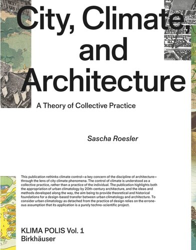 City, Climate, and Architecture: A Theory of Collective Practice