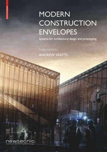 Modern Construction Envelopes: Systems for architectural design and prototyping