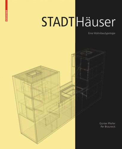 Stadthäuser: Eine Wohnbautypologie