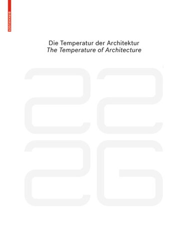 be 2226  Die Temperatur der Architektur / The Temperature of Architecture: Portrait eines energieoptimierten Hauses / Portrait of an Energy-Optimized House
