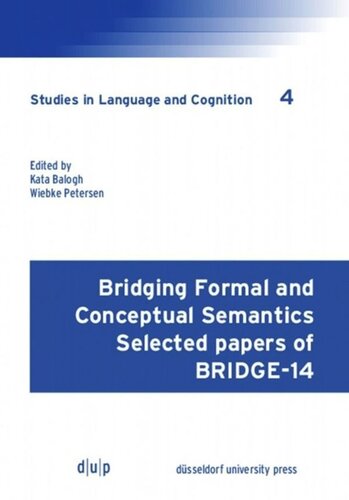 Bridging Formal and Conceptual Semantics: Selected papers of BRIDGE-14
