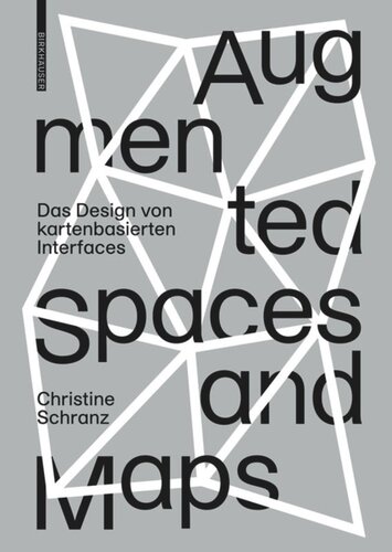 Augmented Spaces and Maps: Das Design von kartenbasierten Interfaces