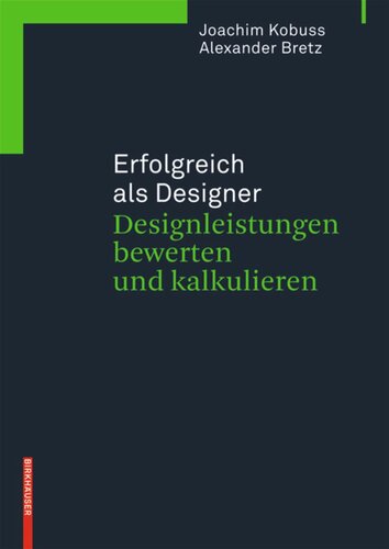 Erfolgreich als Designer – Designleistungen bewerten und kalkulieren