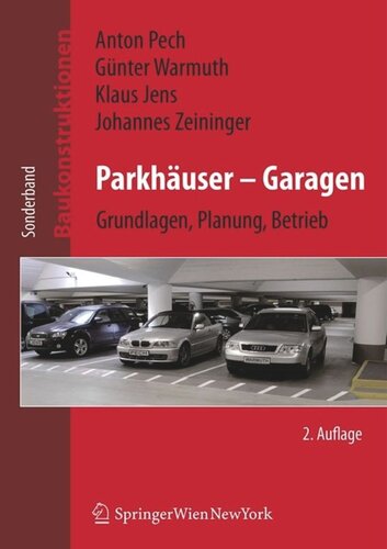 Parkhäuser – Garagen: Grundlagen, Planung, Betrieb