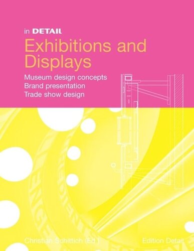 In Detail, Exhibitions and Displays: Museum design concepts, Brand presentation, Trade show design