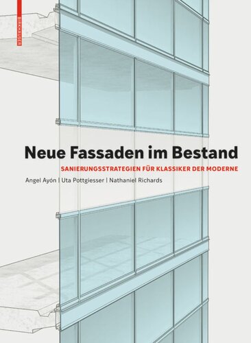 Neue Fassaden im Bestand: Sanierungsstrategien für Klassiker der Moderne