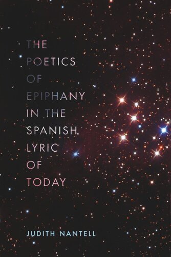 The Poetics of Epiphany in the Spanish Lyric of Today