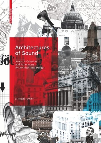 Architectures of Sound: Acoustic Concepts and Parameters for Architectural Design