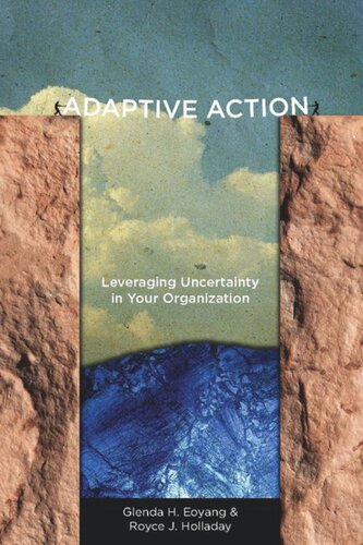 Adaptive Action: Leveraging Uncertainty in Your Organization