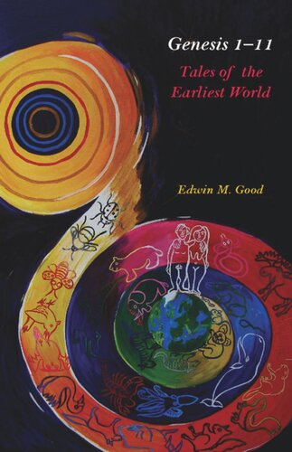 Genesis 1-11: Tales of the Earliest World