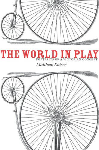 The World in Play: Portraits of a Victorian Concept