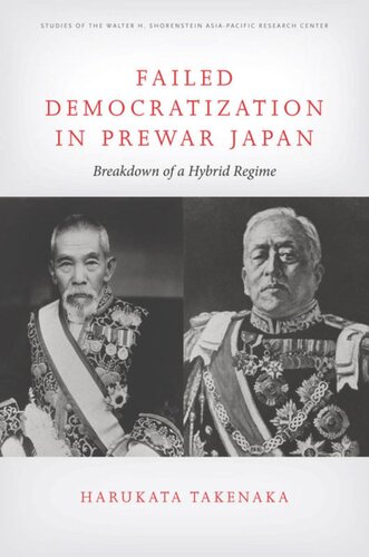 Failed Democratization in Prewar Japan: Breakdown of a Hybrid Regime
