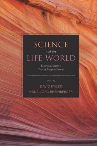 Science and the Life-World: Essays on Husserl's <I>Crisis of European Sciences</I>