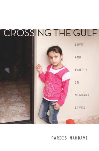 Crossing the Gulf: Love and Family in Migrant Lives