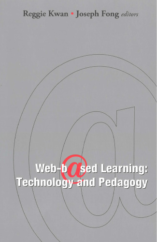 Web-based Learning: Technology And Pedagogy - Proceedings of the 4th International Conference