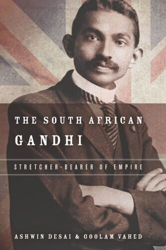 The South African Gandhi: Stretcher-Bearer of Empire