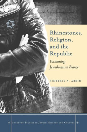 Rhinestones, Religion, and the Republic: Fashioning Jewishness in France