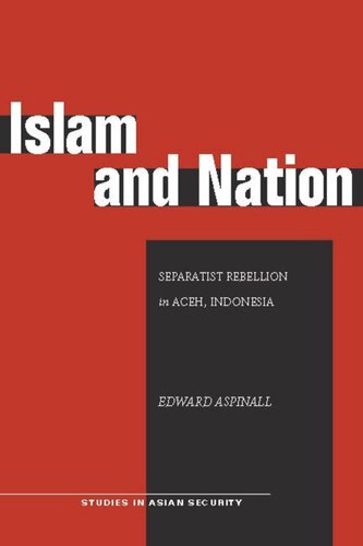 Islam and Nation: Separatist Rebellion in Aceh, Indonesia