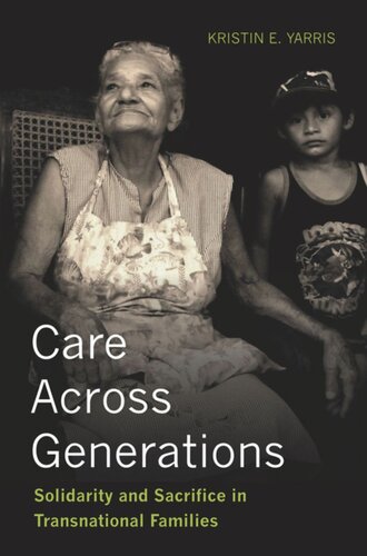 Care Across Generations: Solidarity and Sacrifice in Transnational Families
