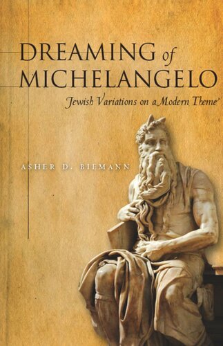Dreaming of Michelangelo: Jewish Variations on a Modern Theme