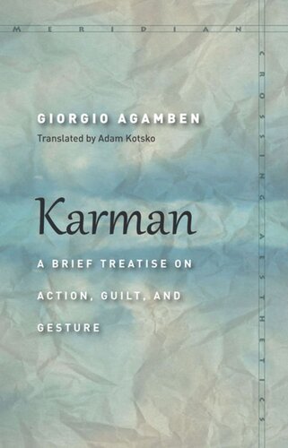 Karman: A Brief Treatise on Action, Guilt, and Gesture