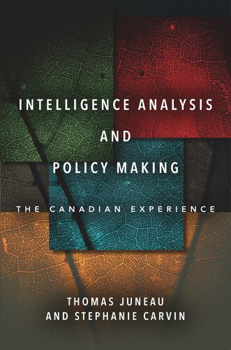 Intelligence Analysis and Policy Making: The Canadian Experience