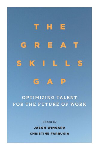 The Great Skills Gap: Optimizing Talent for the Future of Work