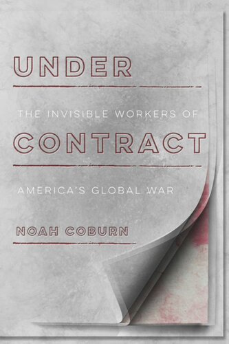 Under Contract: The Invisible Workers of America's Global War