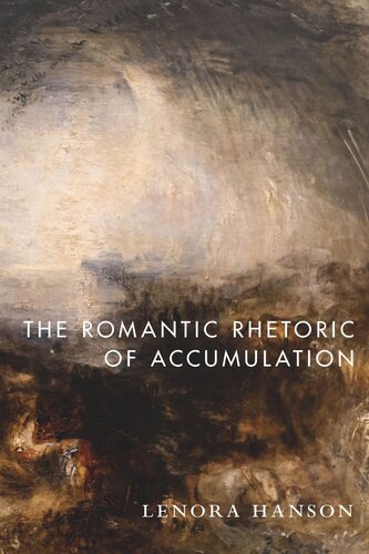 The Romantic Rhetoric of Accumulation