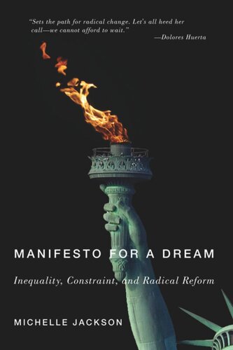 Manifesto for a Dream: Inequality, Constraint, and Radical Reform