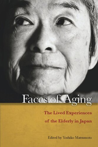 Faces of Aging: The Lived Experiences of the Elderly in Japan