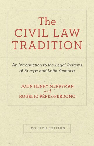 The Civil Law Tradition: An Introduction to the Legal Systems of Europe and Latin America, Fourth Edition