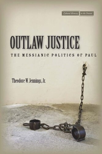 Outlaw Justice: The Messianic Politics of Paul