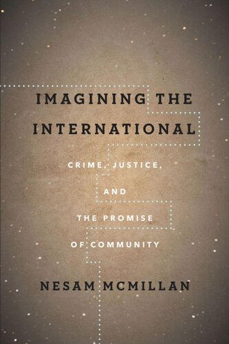 Imagining the International: Crime, Justice, and the Promise of Community
