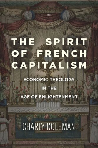 The Spirit of French Capitalism: Economic Theology in the Age of Enlightenment