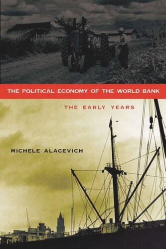 The Political Economy of the World Bank: The Early Years