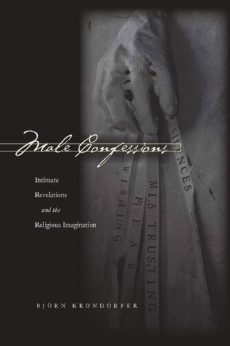 Male Confessions: Intimate Revelations and the Religious Imagination