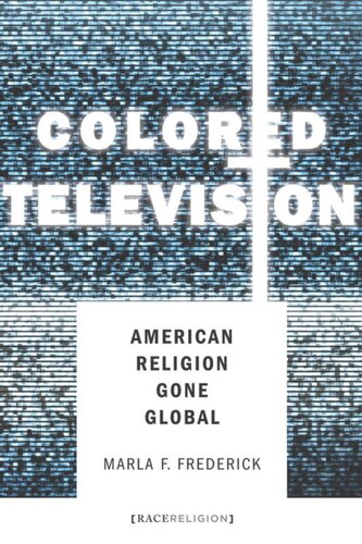 Colored Television: American Religion Gone Global