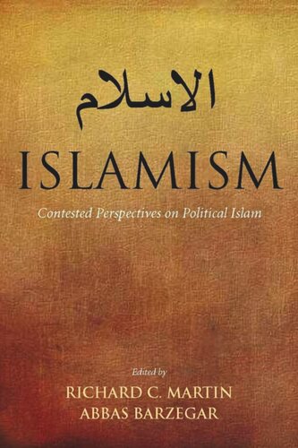 Islamism: Contested Perspectives on Political Islam