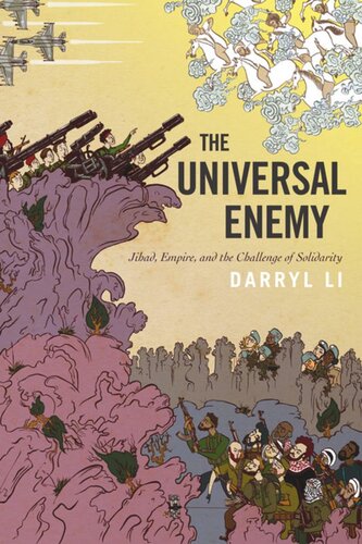 The Universal Enemy: Jihad, Empire, and the Challenge of Solidarity
