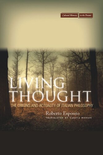 Living Thought: The Origins and Actuality of Italian Philosophy